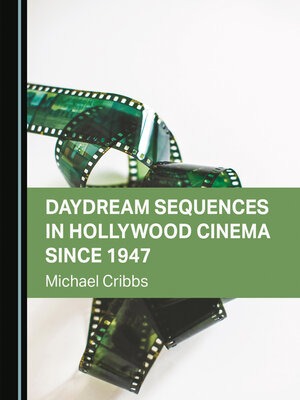 cover image of Daydream Sequences in Hollywood Cinema since 1947